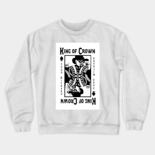 KING OF CROWN -Cool Playing Card Design Crewneck Sweatshirt